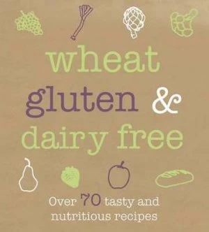 Image of Wheat Gluten and Dairy Free by Christine France Hardback