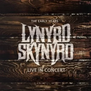 Image of The Early Years Live in Concert by Lynyrd Skynyrd CD Album