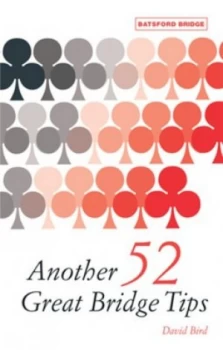 Image of Another 52 Great Bridge Tips by David Bird Paperback