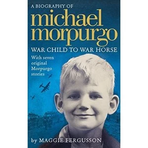 Image of Michael Morpurgo : War Child to War Horse