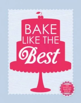 Image of Bake like the Best Hardback