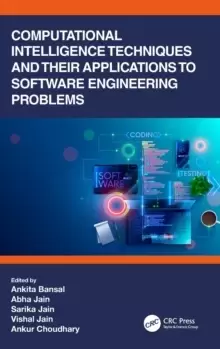 Image of Computational Intelligence Techniques and Their Applications to Software Engineering Problems
