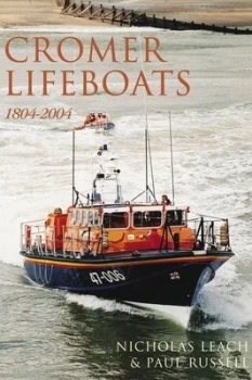 Image of Cromer Lifeboats 1804-2004 by Nicholas Leach and Paul Russell Paperback