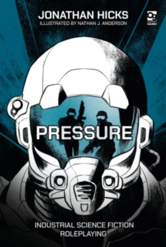 Image of Pressure : Industrial Science Fiction Roleplaying Hardback