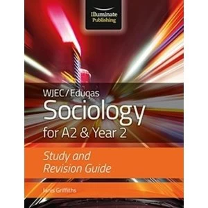 Image of WJEC/Eduqas Sociology for A2 & Year 2: Study & Revision Guide Paperback / softback 2018