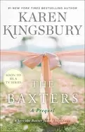 Image of baxters a prequel kingsbury karen