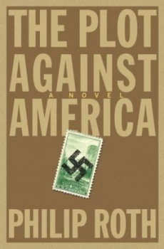 Image of The Plot against America by Philip Roth Hardback