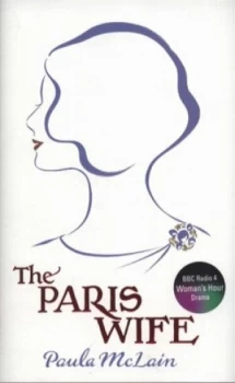 Image of The Paris Wife by Paula Mclain Hardback