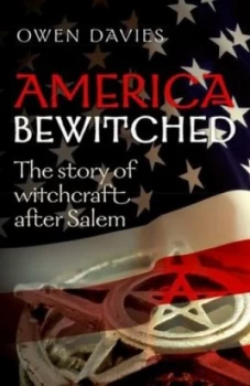 Image of America bewitched by Owen Davies