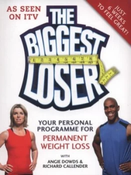 Image of The Biggest Loser by Angie Dowds and Richard Callender Paperback