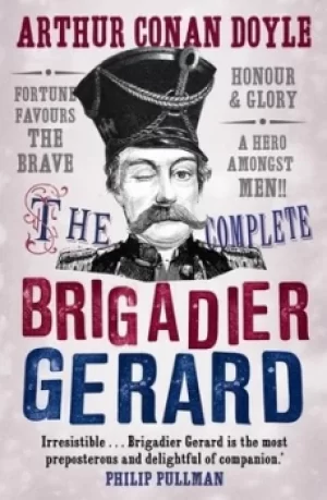 Image of The complete Brigadier Gerard stories by Arthur Conan Doyle