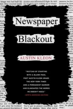 Image of Newspaper blackout by Austin Kleon