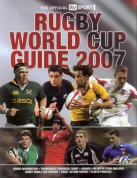 Image of The Official Itv Sport Rugby World Cup Guide 2007 by Chris Hawkes and Itv Sport Paperback