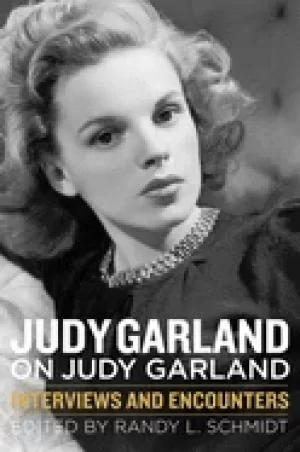 Image of judy garland on judy garland interviews and encounters