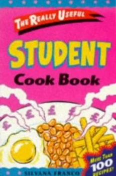 Image of The Really Useful Student Cook Book by Silvana Franco Book