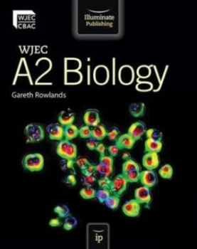 Image of Wjec A2 Biology by Gareth Rowlands and Welsh Joint Education Committee Paperback