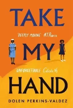 Image of Take My Hand by Dolen Perkins-Valdez