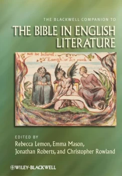 Image of The Blackwell Companion to the Bible in English Literature by Rebecca Lemon Paperback