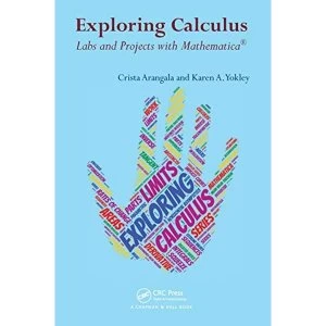 Image of Exploring Calculus: Labs and Projects with Mathematica by Crista Arangala, Karen A. Yokley (Paperback, 2016)