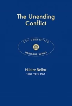 Image of The Unending Conflict by Hilaire Belloc Book