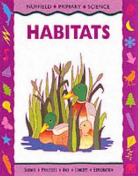 Image of Habitats by Nuffield-Chelsea Curriculum Trust Paperback