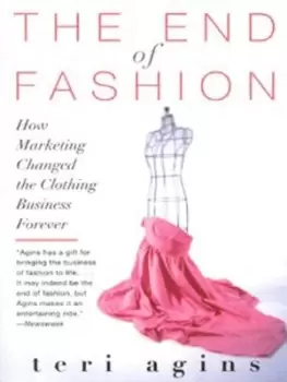 Image of The end of fashion by Teri Agins