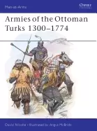Image of armies of the ottoman turks 1300 1774
