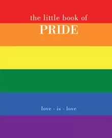 Image of The Little Book of Pride : Love Is Love
