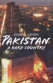 Image of Pakistan by Anatol Lieven Hardback