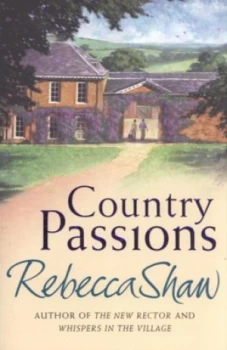 Image of Country Passions by Rebecca Shaw Paperback