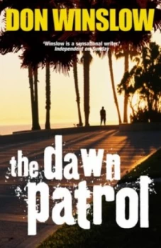 Image of The Dawn Patrol by Don Winslow Paperback