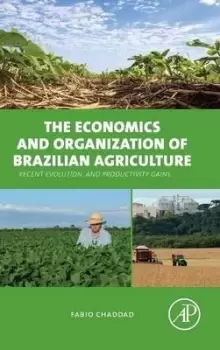 Image of The Economics and Organization of Brazilian by Fabio Chaddad