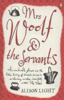Image of Mrs Woolf and the Servants by Alison Light Book