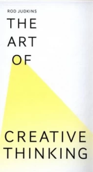 Image of The Art of Creative Thinking by Rod Judkins Hardback