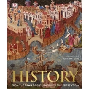 Image of History : From the Dawn of Civilization to the Present Day Hardcover
