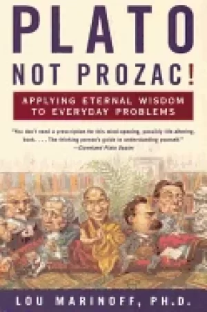 Image of plato not prozac applying eternal wisdom to everyday problems