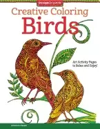 Image of creative coloring birds art activity pages to relax and enjoy 30 designs wi