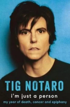Image of Im Just a Person by Tig Notaro Paperback