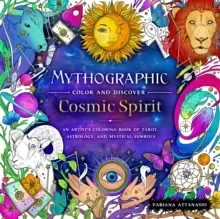 Image of Mythographic Color and Discover: Cosmic Spirit : An Artist's Coloring Book of Tarot, Astrology, and Mystical Symbols