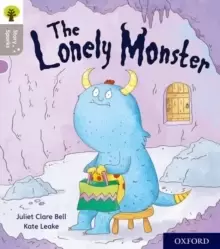 Image of Oxford Reading Tree Story Sparks: Oxford Level 1: The Lonely Monster