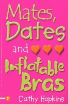 Image of Mates Dates and Inflatable Bras by Cathy Hopkins Paperback