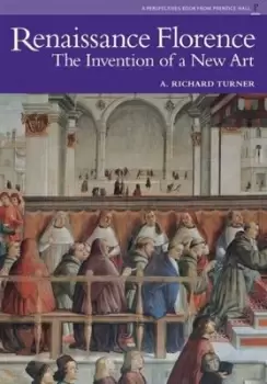 Image of Renaissance Florence - A. Richard Turner - Paperback - Used
