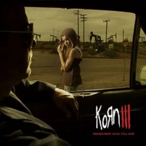 Image of Korn III Remember Who You Are by Korn CD Album
