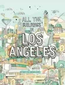 Image of All The Buildings in Los Angeles : That I've Drawn So Far