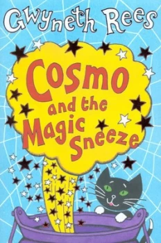 Image of Cosmo and the Magic Sneeze by Gwyneth Rees Paperback
