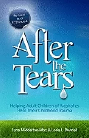 Image of after the tears helping adult children of alcoholics heal their childhood t