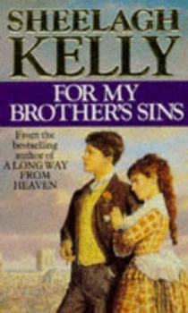 Image of For My Brothers Sins by Sheelagh Kelly Paperback