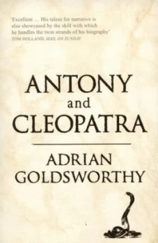 Image of Antony and Cleopatra by Adrian Goldsworthy Paperback