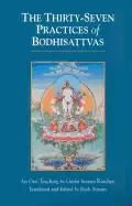 Image of thirty seven practices of bodhisattvas an oral teaching