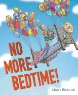 Image of no more bedtime